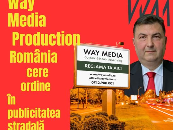 Investigație detaliată: Way Advertise Production SRL, Antoanela și Radu Vasilescu – Ascensiunea imperiului OOH în București fără avizele PMB din 2004